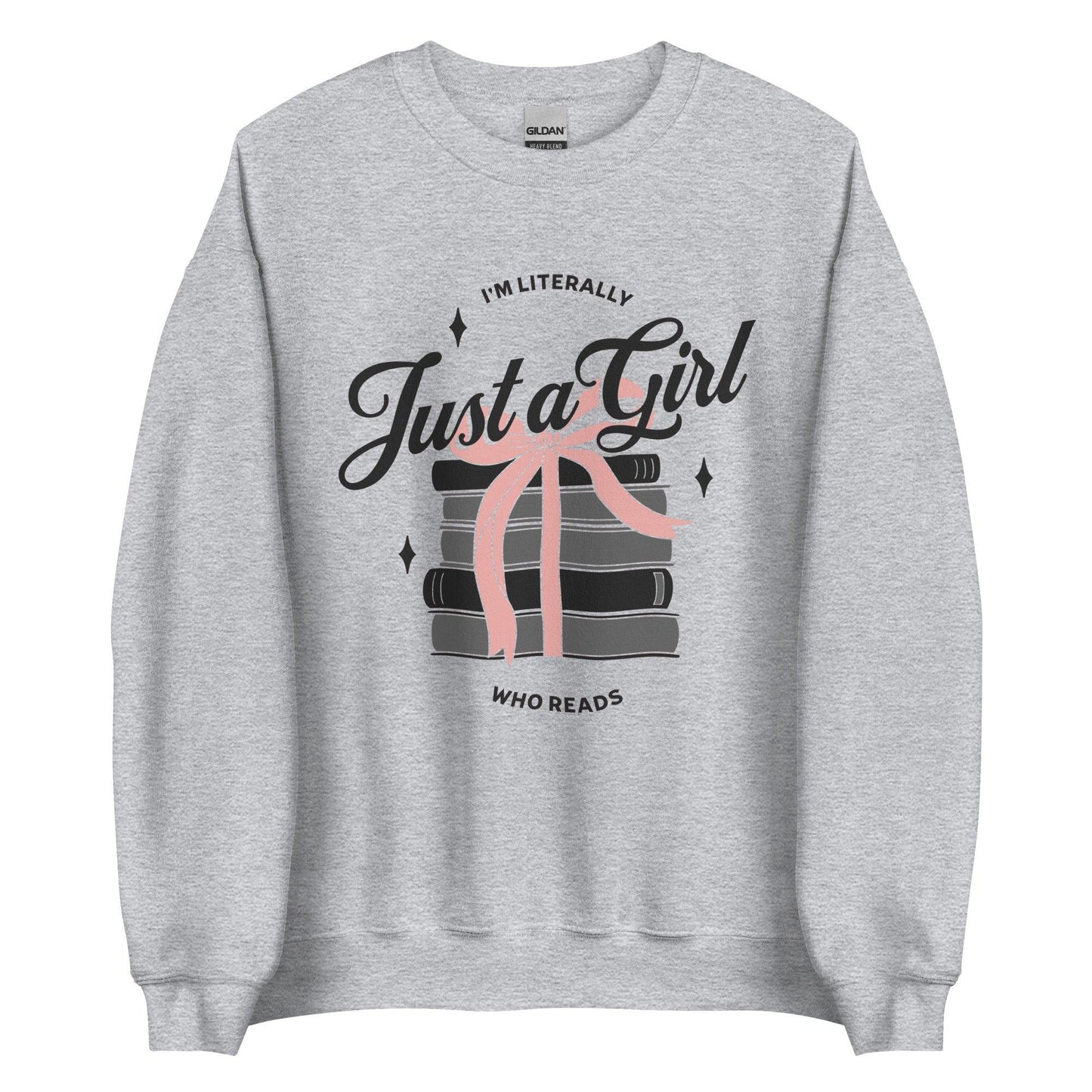 Just A Girl Who Reads Sweatshirt - The Bean Workshop - bookish, girly, read everyday, sweatshirt