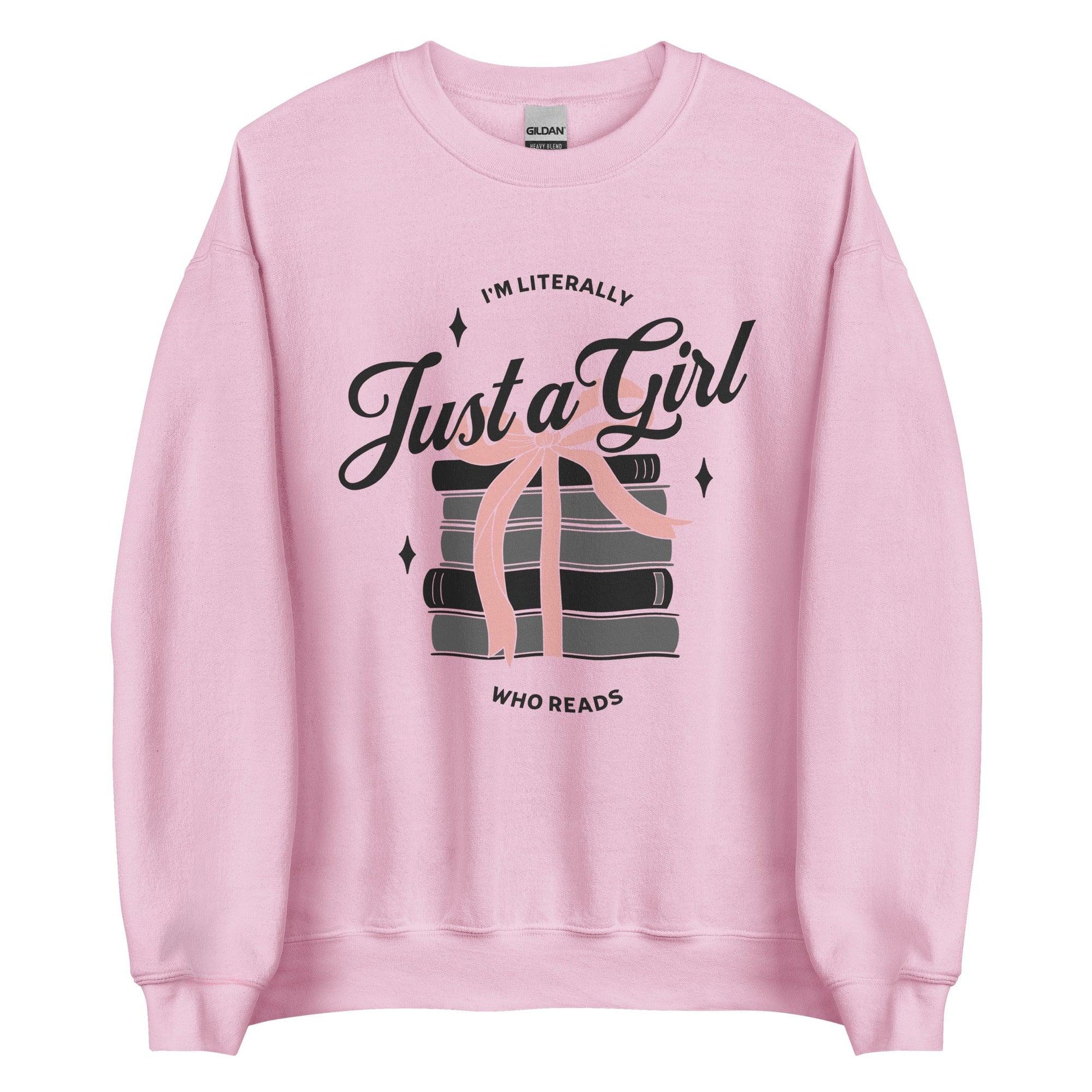 Just A Girl Who Reads Sweatshirt - The Bean Workshop - bookish, girly, read everyday, sweatshirt