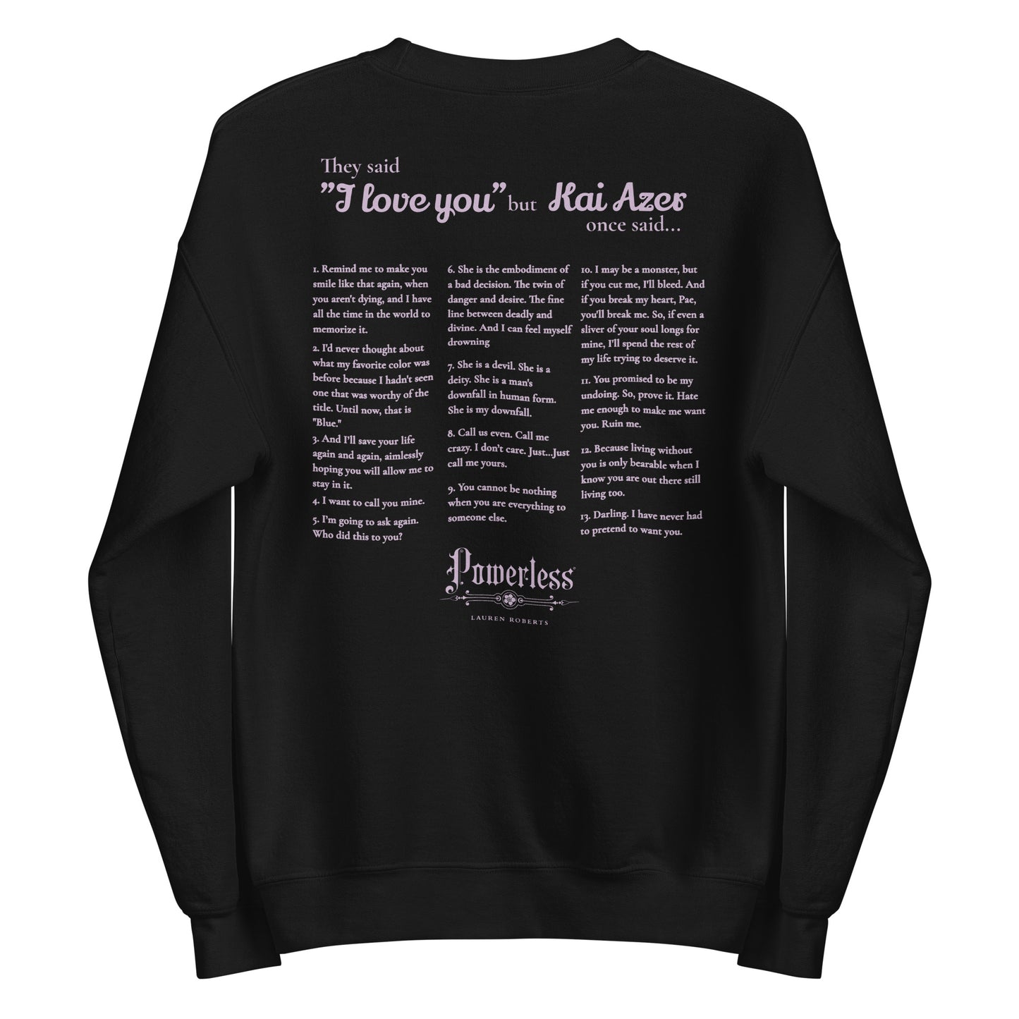 Kai Azer Book Quotes Embroidered Sweatshirt - The Bean Workshop - embroidered, kai azer, lauren roberts, paedyn gray, powerless, pullover, sweater, sweatshirt