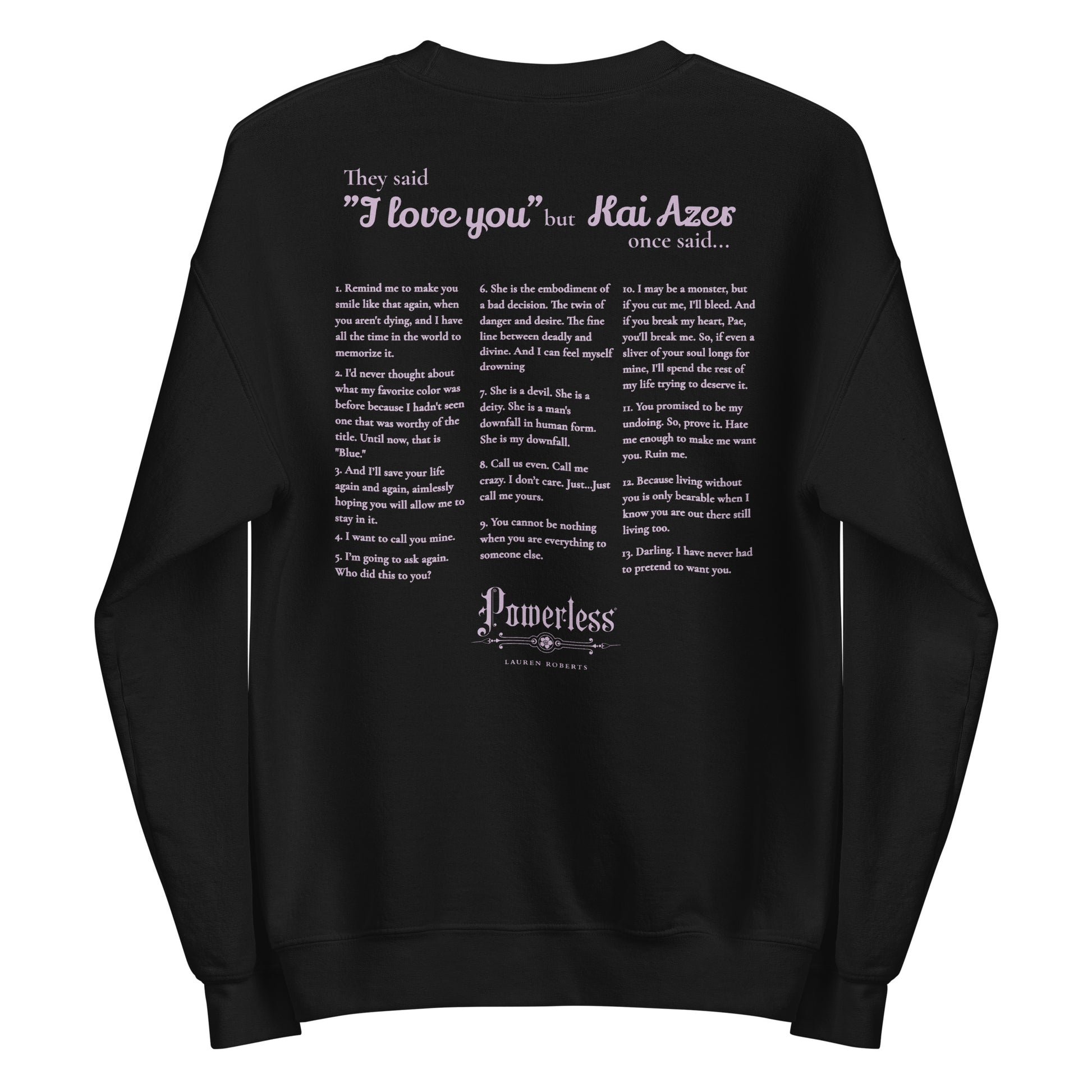 Kai Azer Book Quotes Embroidered Sweatshirt - The Bean Workshop - embroidered, kai azer, lauren roberts, paedyn gray, powerless, pullover, sweater, sweatshirt