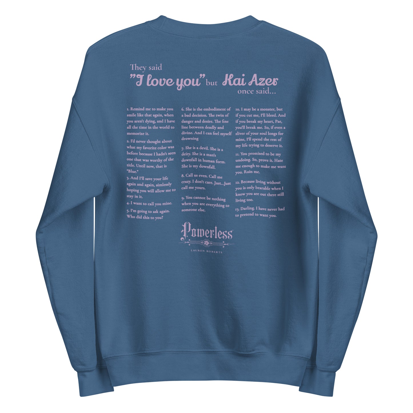 Kai Azer Book Quotes Embroidered Sweatshirt - The Bean Workshop - embroidered, kai azer, lauren roberts, paedyn gray, powerless, pullover, sweater, sweatshirt