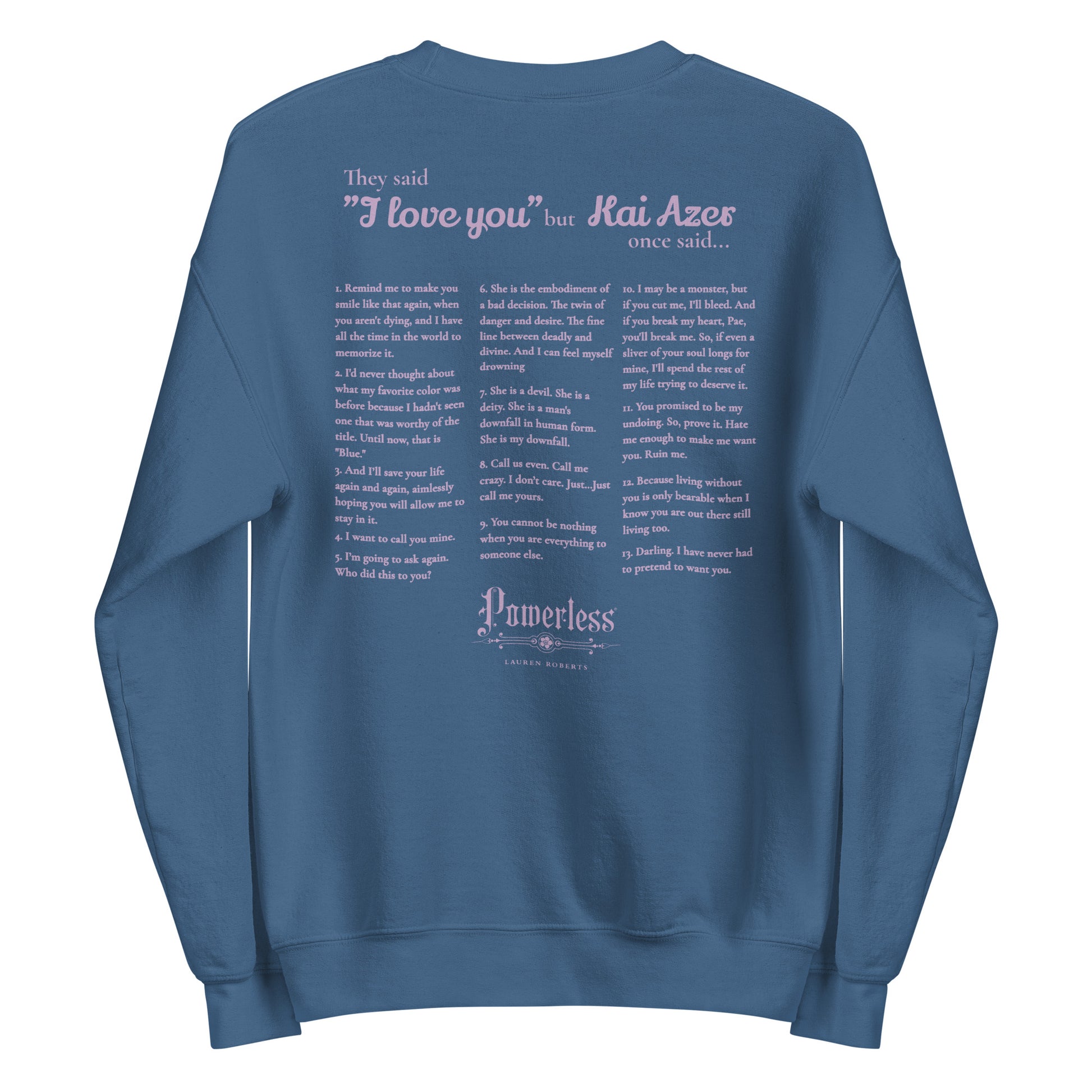 Kai Azer Book Quotes Embroidered Sweatshirt - The Bean Workshop - embroidered, kai azer, lauren roberts, paedyn gray, powerless, pullover, sweater, sweatshirt