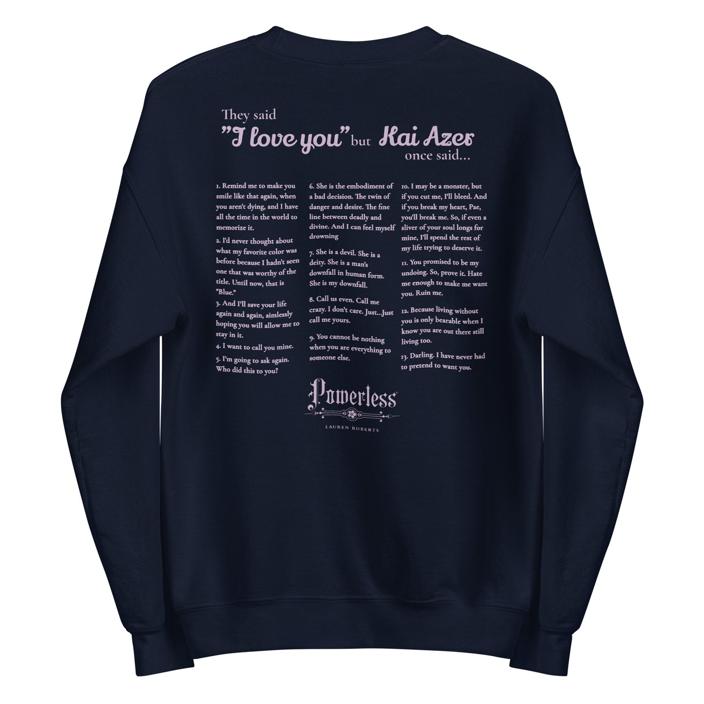 Kai Azer Book Quotes Embroidered Sweatshirt - The Bean Workshop - embroidered, kai azer, lauren roberts, paedyn gray, powerless, pullover, sweater, sweatshirt