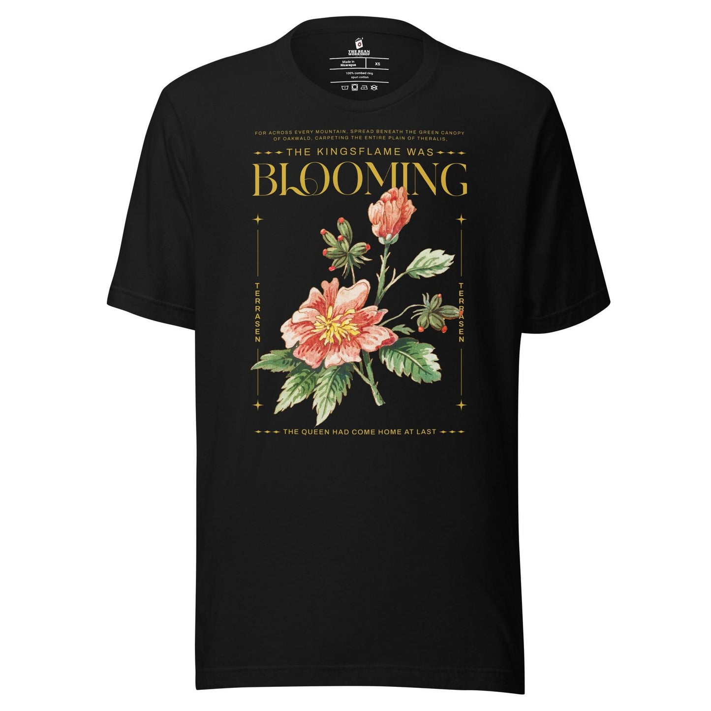 Kingsflame was Blooming T-Shirt - The Bean Workshop - aelin galathynius, sarah j. maas, t-shirt, throne of glass, tog