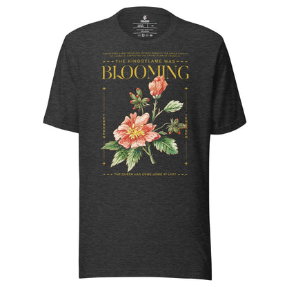 Kingsflame was Blooming T-Shirt - The Bean Workshop - aelin galathynius, sarah j. maas, t-shirt, throne of glass, tog