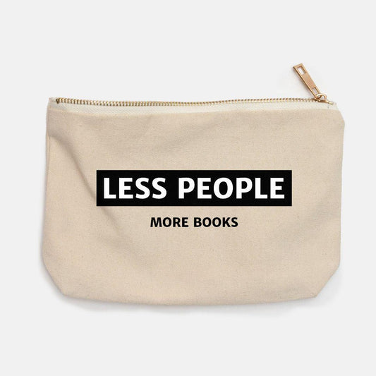 Less People More Books Pencil Bag - The Bean Workshop - book lover, bookish, minimalistic, pencil case, read everyday, reading accessories