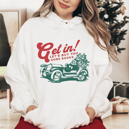 Let's Buy You Some Books Hoodie - The Bean Workshop - book lover, bookish, christmas, hoodie