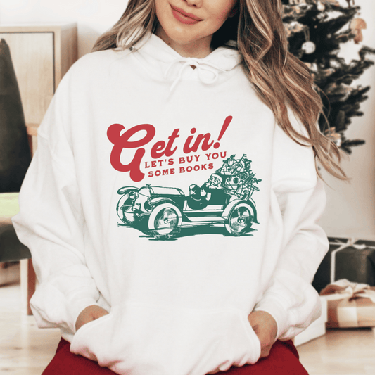 Let's Buy You Some Books Hoodie - The Bean Workshop - book lover, bookish, christmas, hoodie