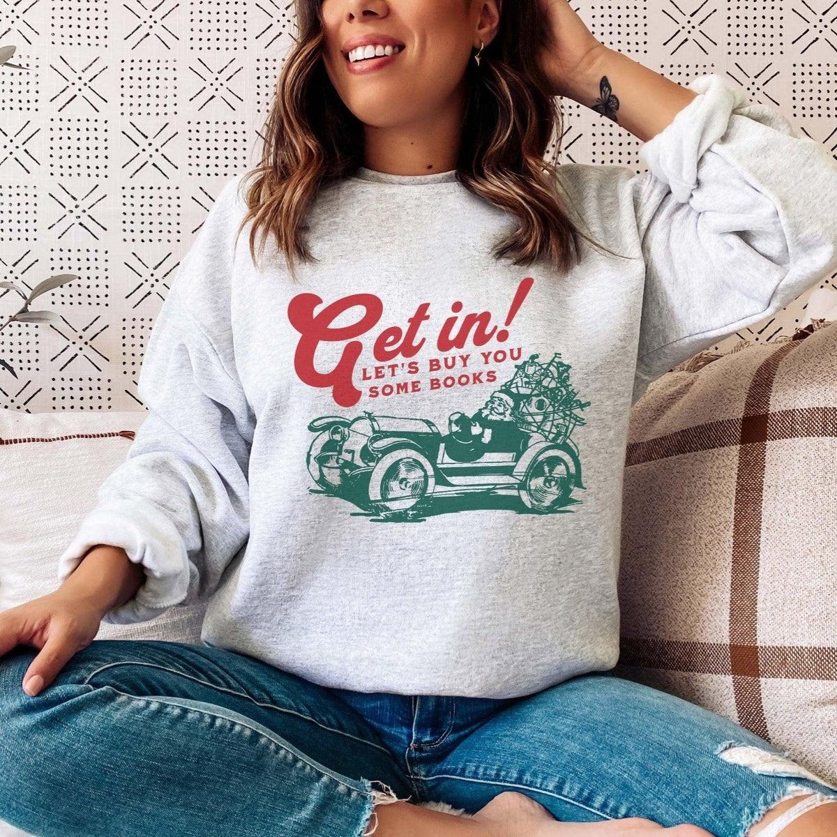 Let's Buy You Some Books Sweatshirt - The Bean Workshop - book lover, bookish, christmas, read everyday, sweatshirt