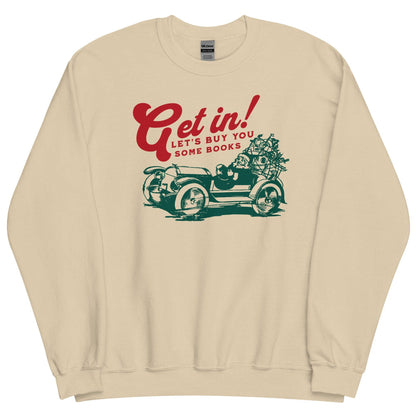 Let's Buy You Some Books Sweatshirt - The Bean Workshop - book lover, bookish, christmas, read everyday, sweatshirt