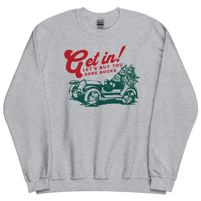 Let's Buy You Some Books Sweatshirt - The Bean Workshop - book lover, bookish, christmas, read everyday, sweatshirt