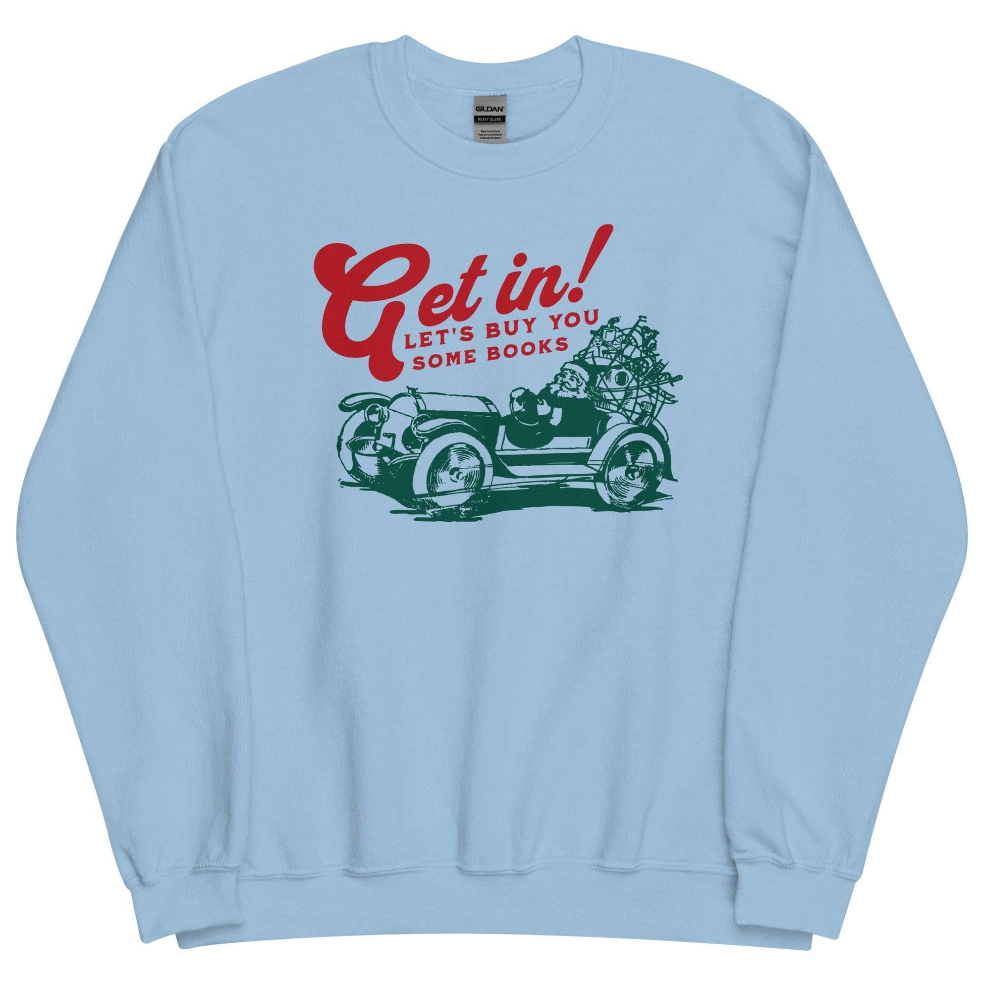 Let's Buy You Some Books Sweatshirt - The Bean Workshop - book lover, bookish, christmas, read everyday, sweatshirt