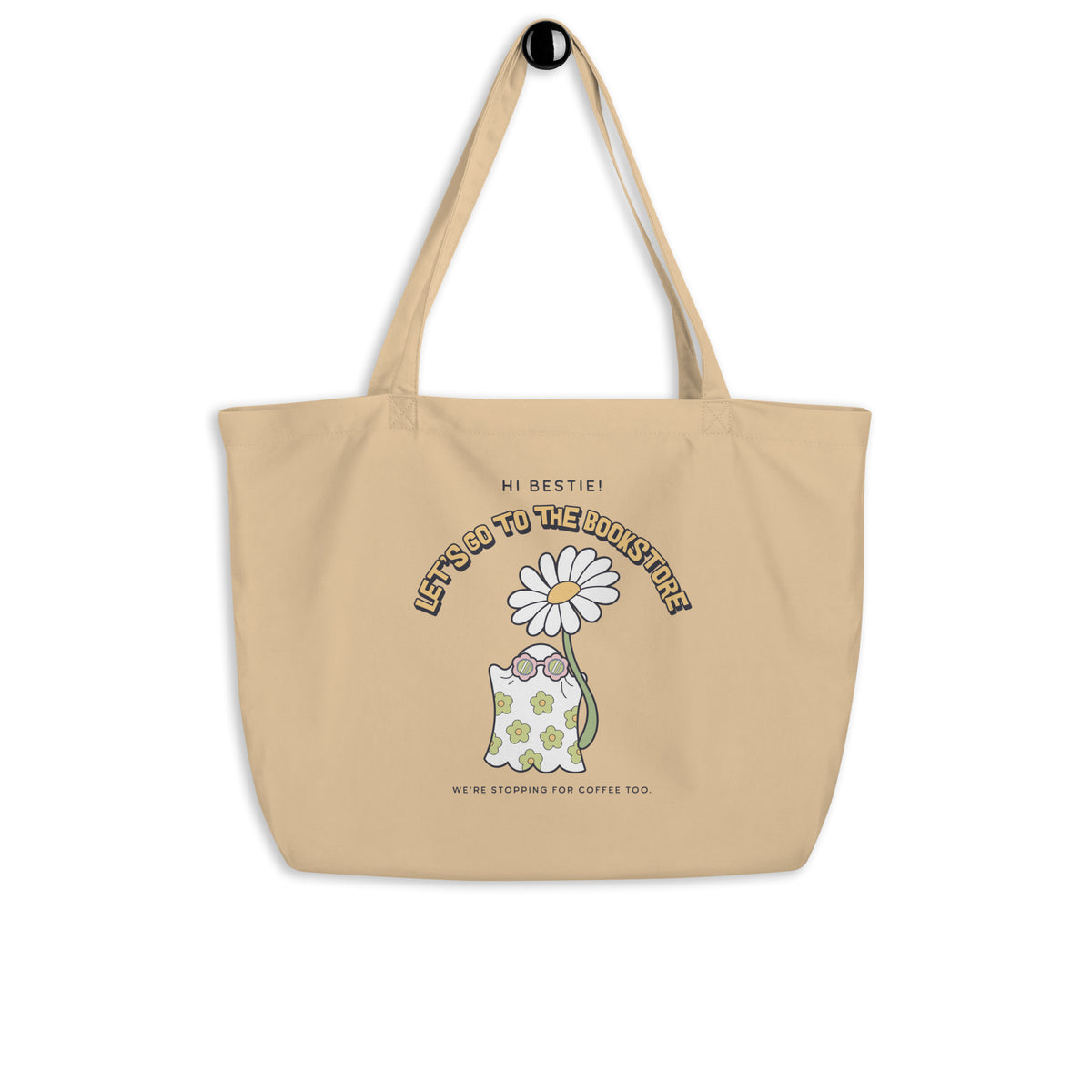 Let's Go to the Bookstore Large Organic Cotton Twill Tote Bag - The Bean Workshop - book lover tote, bookstore bag, bookworm bag, canvas tote, ghost tote, library tote, literary tote, reading bag, reusable shopping bag, spooky season accessory, TBR bag, too many books tote