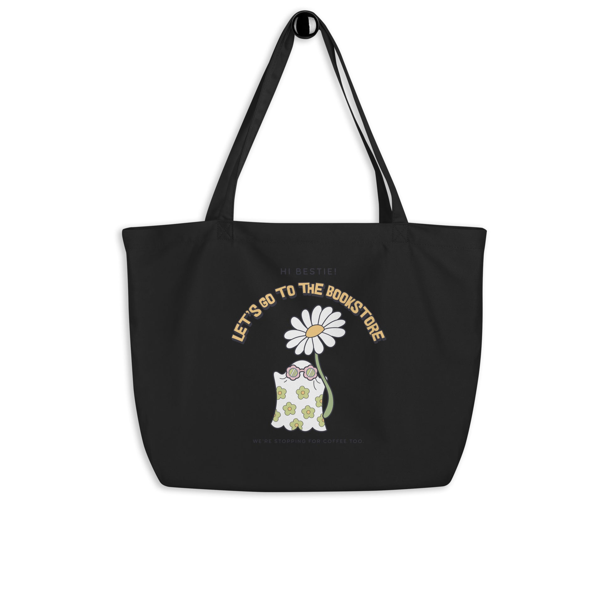 Let's Go to the Bookstore Large Organic Cotton Twill Tote Bag - The Bean Workshop - book lover tote, bookstore bag, bookworm bag, canvas tote, ghost tote, library tote, literary tote, reading bag, reusable shopping bag, spooky season accessory, TBR bag, too many books tote