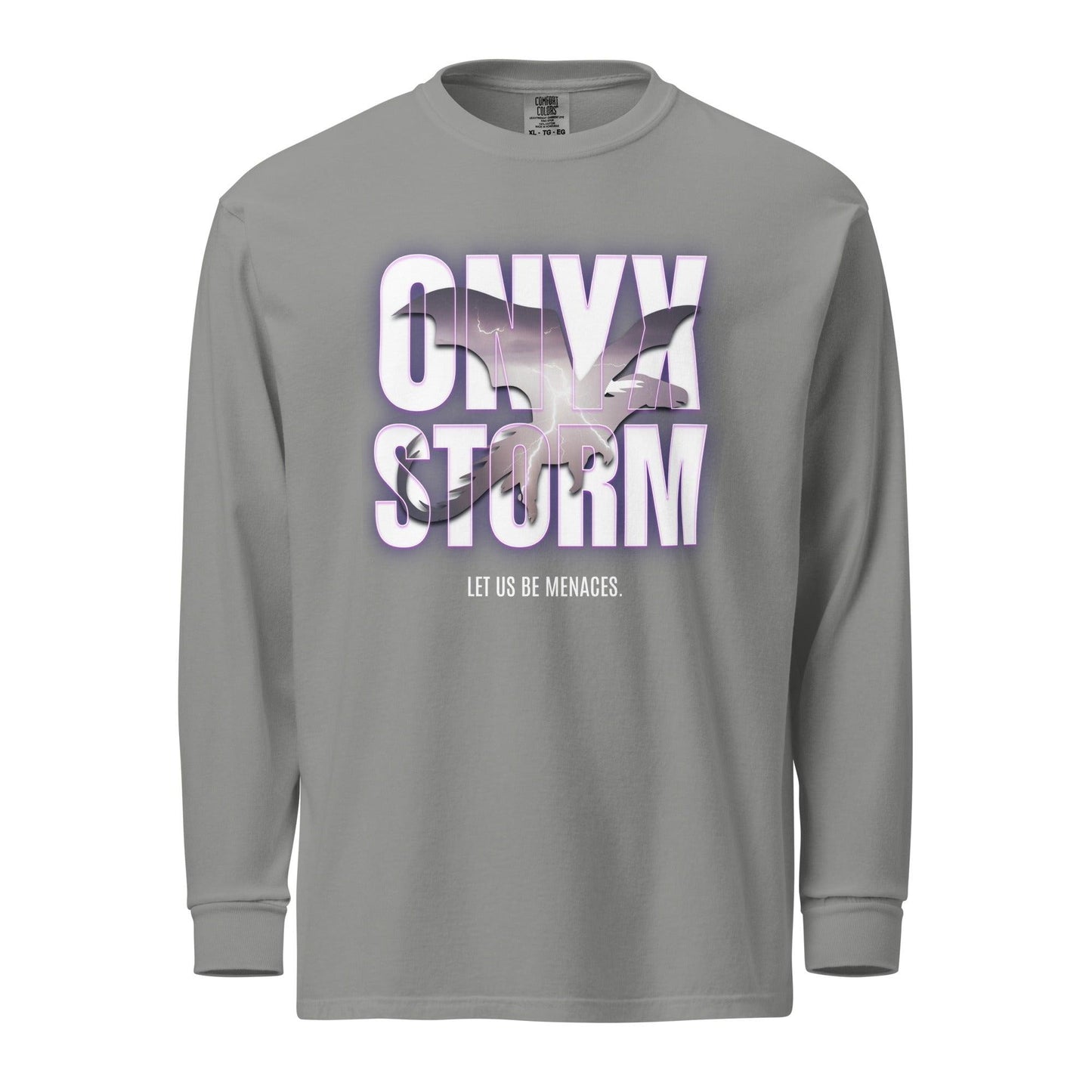 Let Us Be Menaces Onyx Storm Heavyweight Long Sleeve Shirt - The Bean Workshop - fourth wing, iron flame, long sleeve shirt, long sleeve tee, onyx storm, rebecca yarros, violet sorrengail, xaden riorson