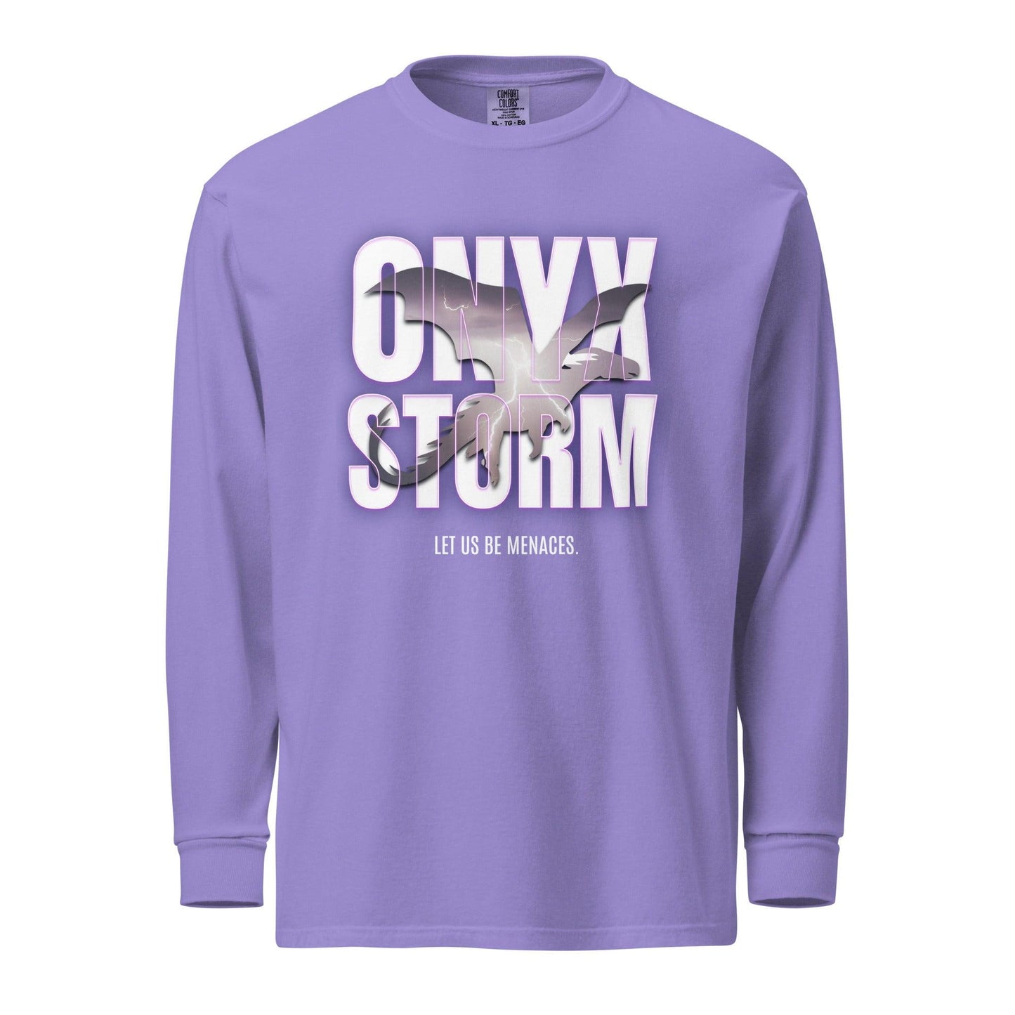 Let Us Be Menaces Onyx Storm Heavyweight Long Sleeve Shirt - The Bean Workshop - fourth wing, iron flame, long sleeve shirt, long sleeve tee, onyx storm, rebecca yarros, violet sorrengail, xaden riorson