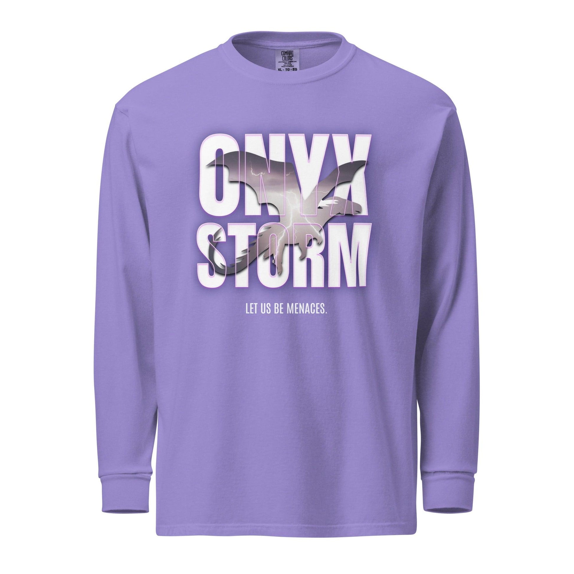 Let Us Be Menaces Onyx Storm Heavyweight Long Sleeve Shirt - The Bean Workshop - fourth wing, iron flame, long sleeve shirt, long sleeve tee, onyx storm, rebecca yarros, violet sorrengail, xaden riorson