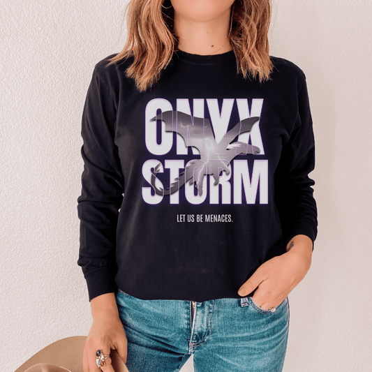 Let Us Be Menaces Onyx Storm Heavyweight Long Sleeve Shirt - The Bean Workshop - fourth wing, iron flame, long sleeve shirt, long sleeve tee, onyx storm, rebecca yarros, violet sorrengail, xaden riorson