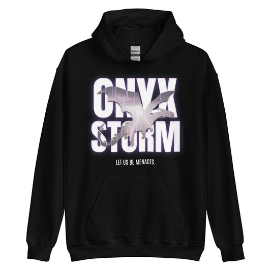 Let Us Be Menaces Onyx Storm Hoodie - The Bean Workshop - fourth wing, hooded sweatshirt, hoodie, iron flame, onyx storm, rebecca yarros