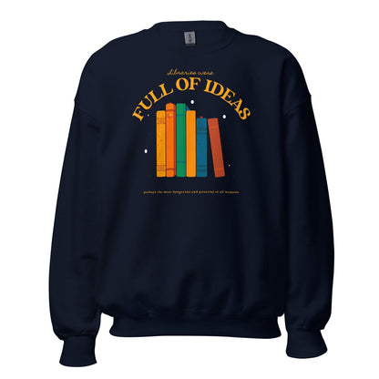 Libraries Were Full of Ideas Sweatshirt - The Bean Workshop - sarah j maas, sweatshirt, throne of glass, tog