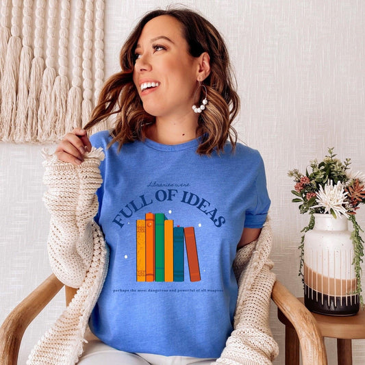 Libraries Were Full of Ideas T-Shirt - The Bean Workshop - caelena sardothien, sarah j. maas, t-shirt, throne of glass, tog