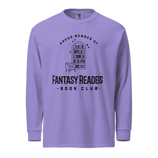 Member of Fantasy Readers Book Club Heavyweight Long Sleeve Shirt - The Bean Workshop - bookish, fantasy readers book club, long-sleeve shirt, read everyday, t-shirt, tee