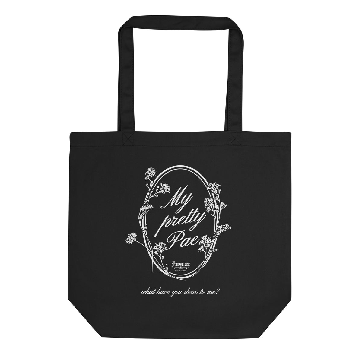 My Pretty Pae Organic Cotton Twill Tote Bag - The Bean Workshop - bag, canvas bag, kai azer, lauren roberts, paedyn gray, powerless, tote