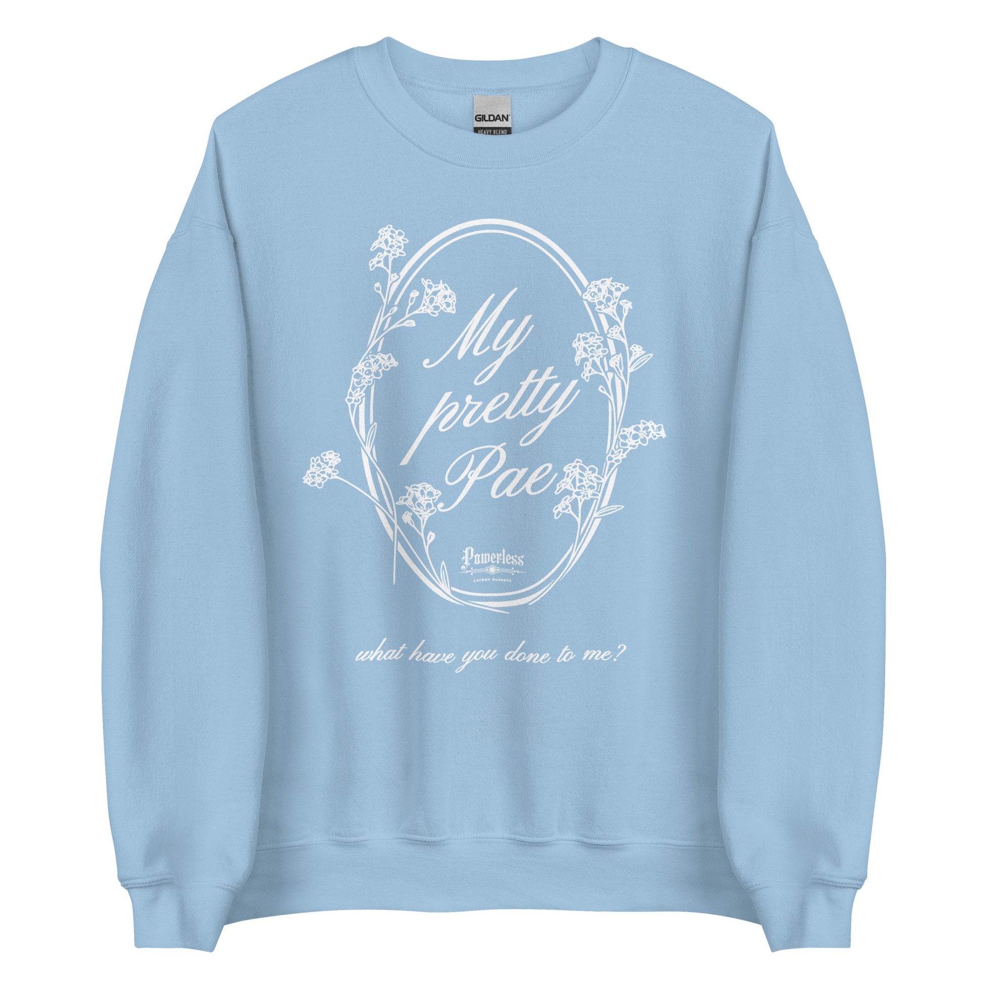 My Pretty Pae Sweatshirt - The Bean Workshop - kai azer, lauren roberts, paedyn gray, powerless, pullover, sweater, sweatshirt