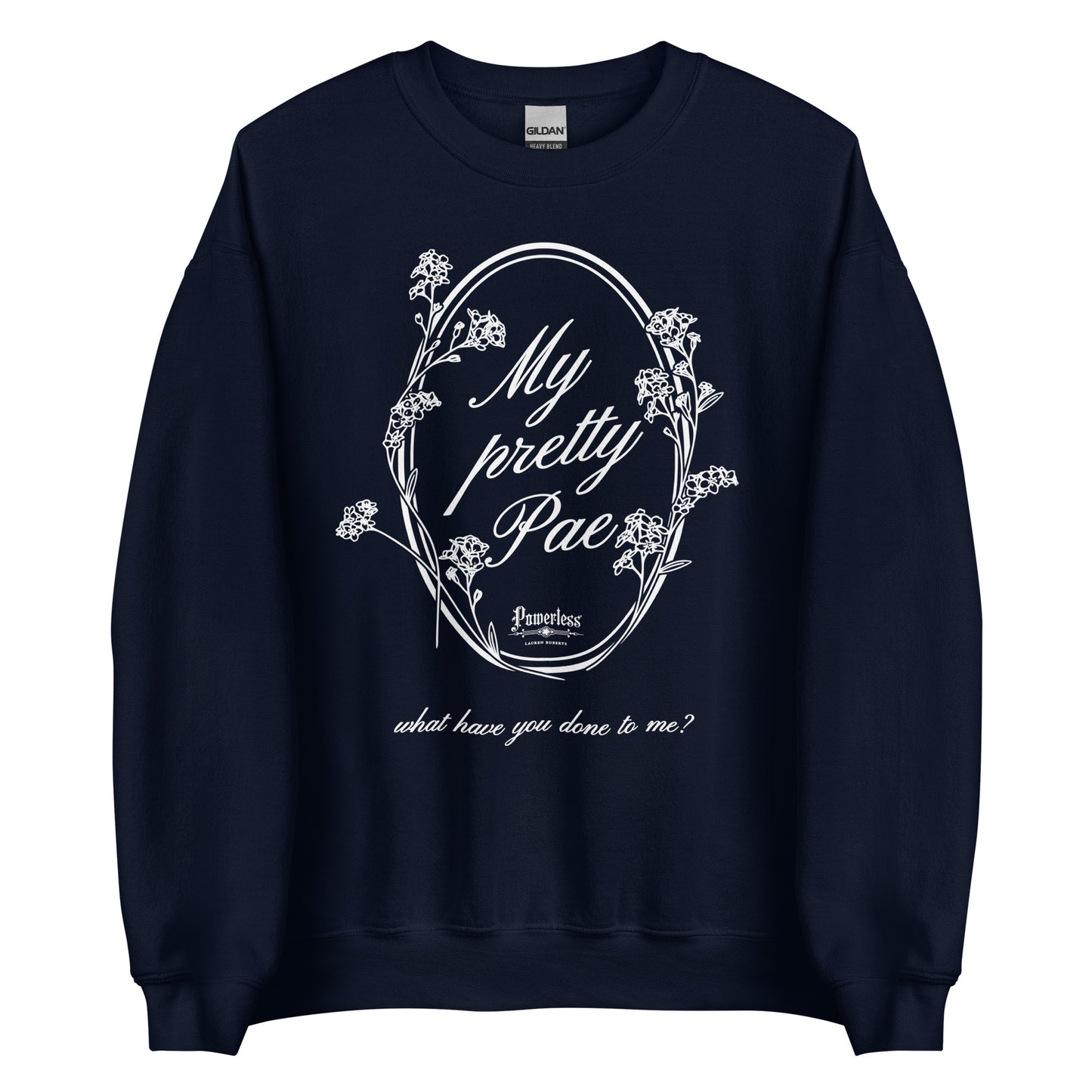 My Pretty Pae Sweatshirt - The Bean Workshop - kai azer, lauren roberts, paedyn gray, powerless, pullover, sweater, sweatshirt
