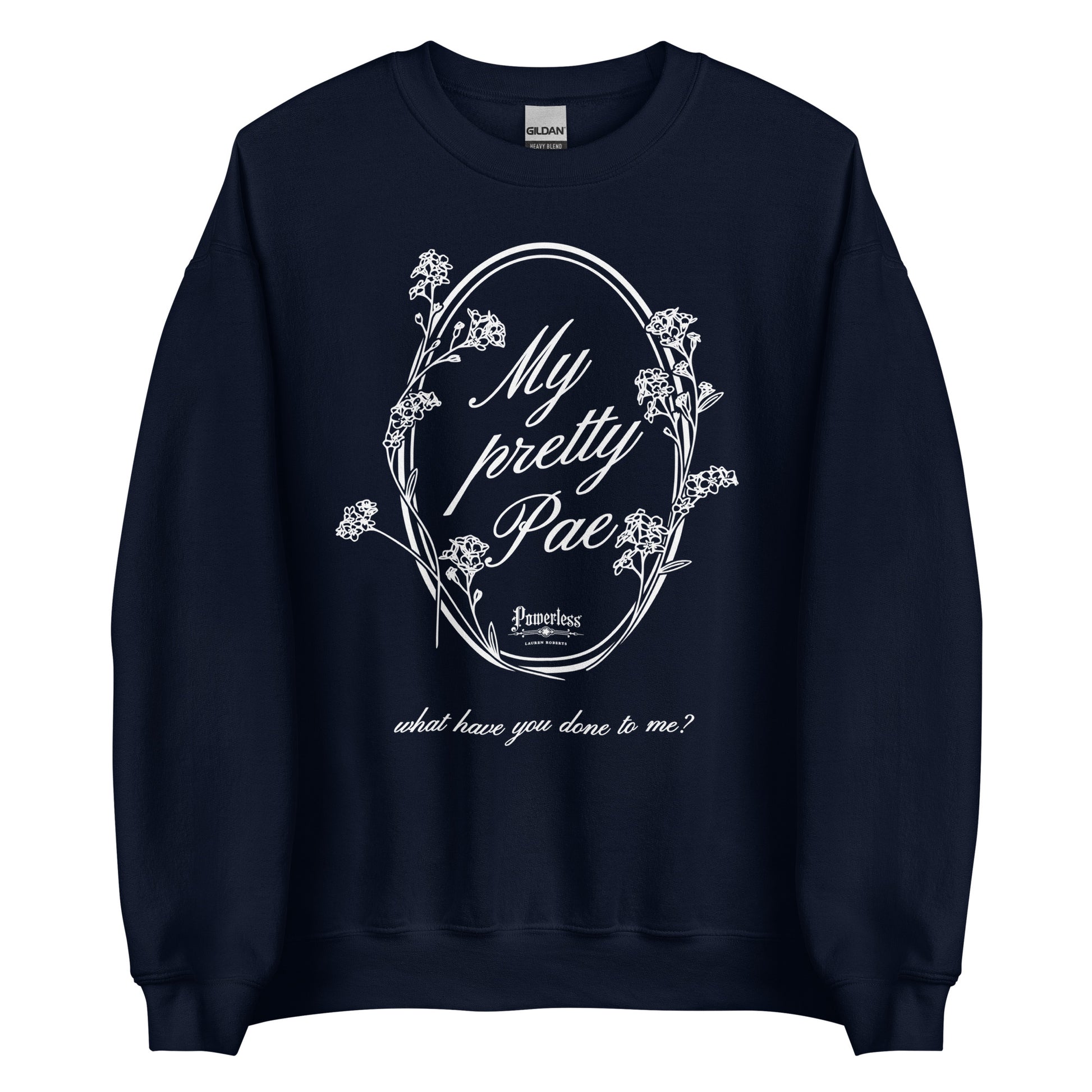 My Pretty Pae Sweatshirt - The Bean Workshop - kai azer, lauren roberts, paedyn gray, powerless, pullover, sweater, sweatshirt