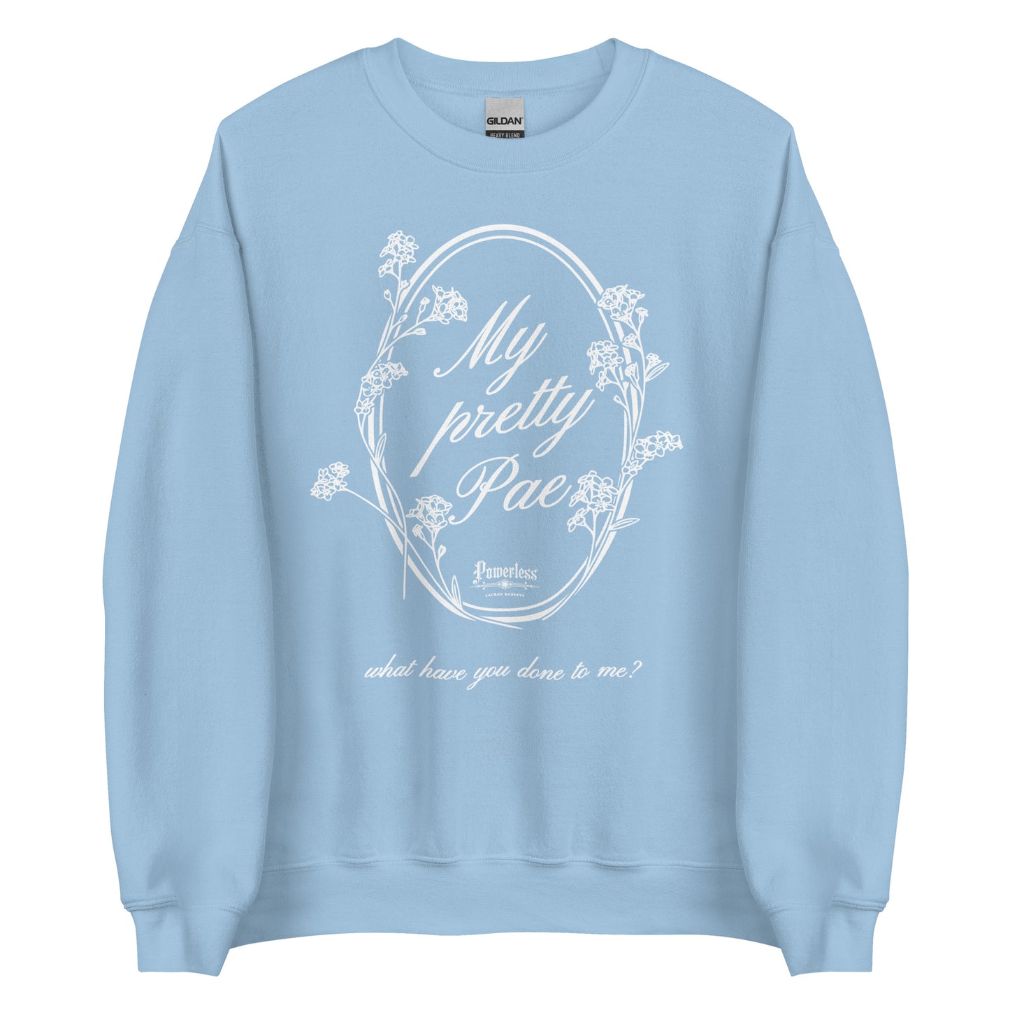 My Pretty Pae Sweatshirt - The Bean Workshop - kai azer, lauren roberts, paedyn gray, powerless, pullover, sweater, sweatshirt