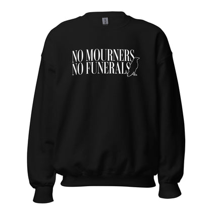 No Mourners No Funerals Sweatshirt - The Bean Workshop - Bookworm Apparel, Cozy sweatshirt for book lovers, Dark Fantasy Aesthetic, Fantasy Reader Gift, Grishaverse, Kaz Brekker quote merch for readers, Ketterdam Crew, Leigh Bardugo bookish apparel, Literary Gift, Minimalist Design, No Mourners No Funerals sweater, Six of Crows sweatshirt, The Crows