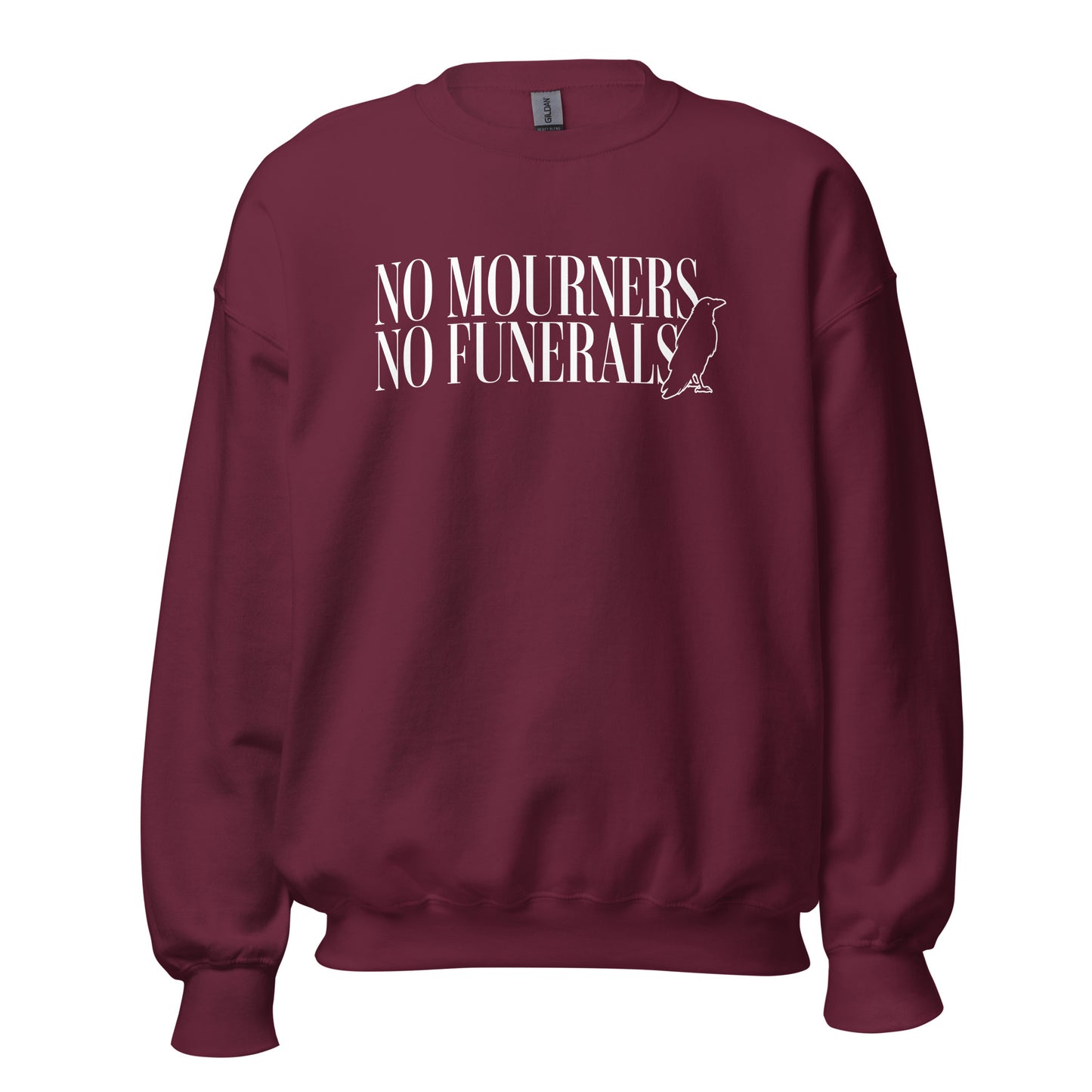 No Mourners No Funerals Sweatshirt - The Bean Workshop - Bookworm Apparel, Cozy sweatshirt for book lovers, Dark Fantasy Aesthetic, Fantasy Reader Gift, Grishaverse, Kaz Brekker quote merch for readers, Ketterdam Crew, Leigh Bardugo bookish apparel, Literary Gift, Minimalist Design, No Mourners No Funerals sweater, Six of Crows sweatshirt, The Crows