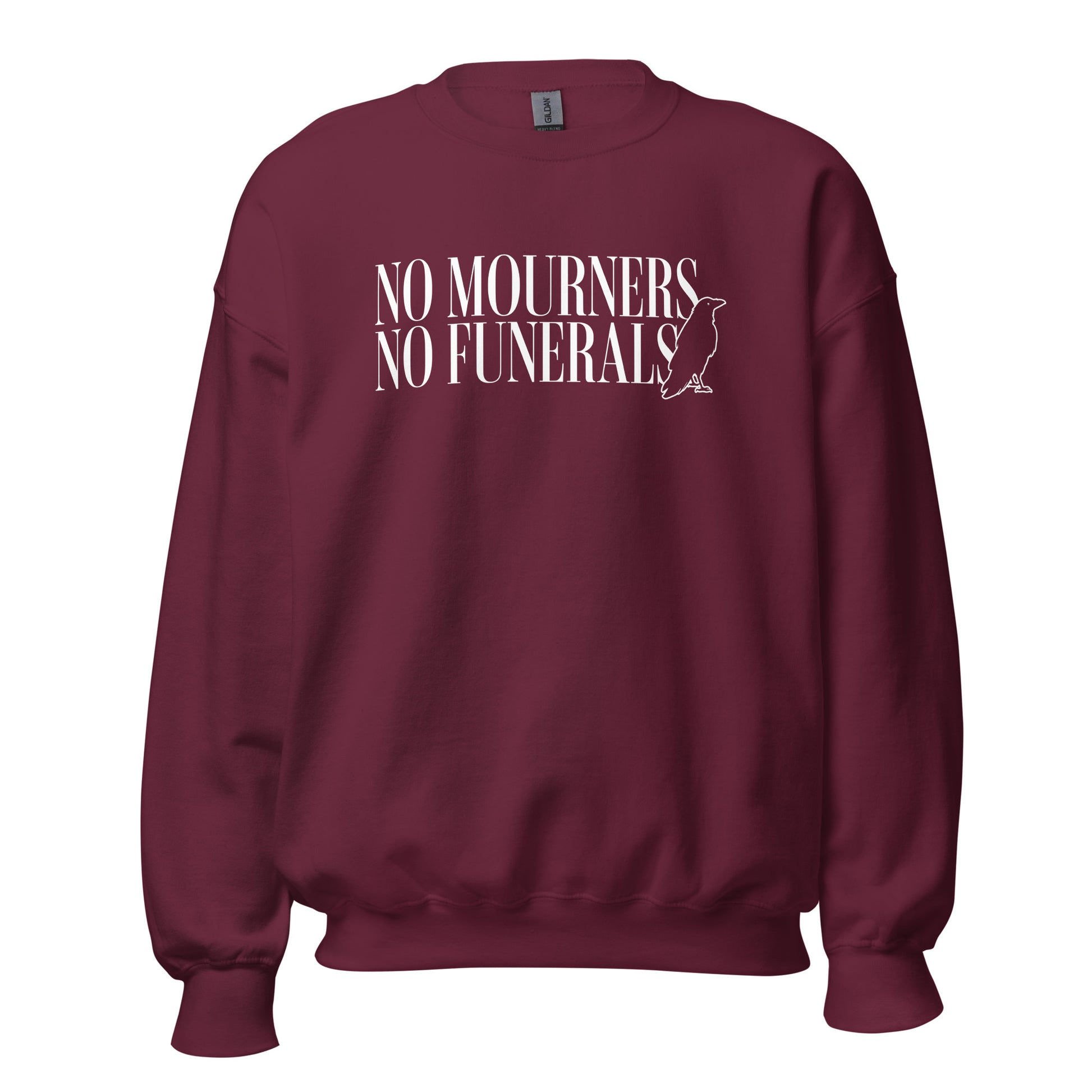 No Mourners No Funerals Sweatshirt - The Bean Workshop - Bookworm Apparel, Cozy sweatshirt for book lovers, Dark Fantasy Aesthetic, Fantasy Reader Gift, Grishaverse, Kaz Brekker quote merch for readers, Ketterdam Crew, Leigh Bardugo bookish apparel, Literary Gift, Minimalist Design, No Mourners No Funerals sweater, Six of Crows sweatshirt, The Crows
