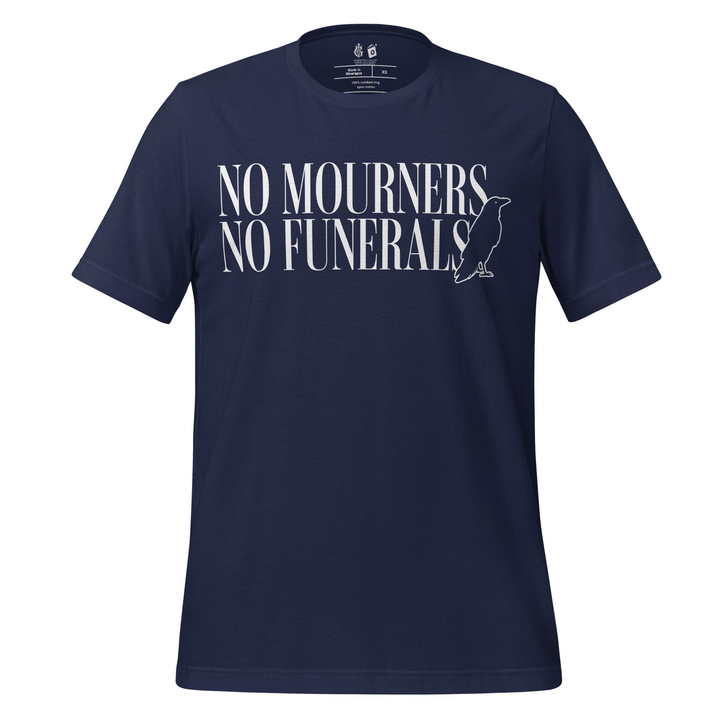 No Mourners No Funerals T-Shirt - The Bean Workshop - Book lover gift, Bookish Apparel, Dark Fantasy, Fantasy Book Shirt., Kaz Brekker quote tee, Ketterdam, Leigh Bardugo fan merchandise, Literary Quote, Minimalist Aesthetic, No Mourners No Funerals t-shirt, Six of Crows quote shirt for readers, The Crows T-shirt, The Dregs