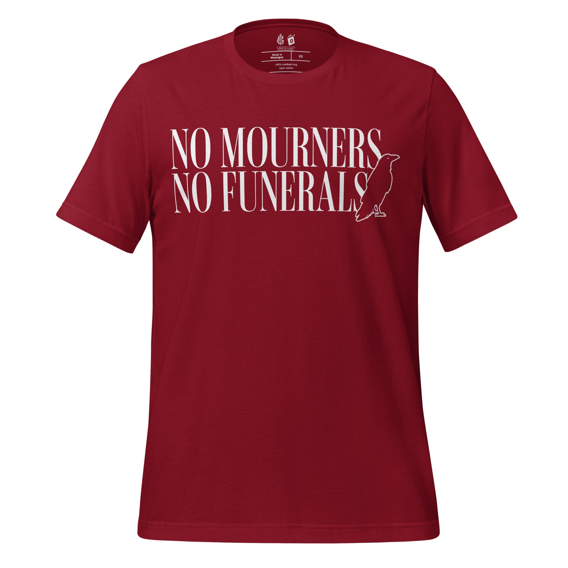 No Mourners No Funerals T-Shirt - The Bean Workshop - Book lover gift, Bookish Apparel, Dark Fantasy, Fantasy Book Shirt., Kaz Brekker quote tee, Ketterdam, Leigh Bardugo fan merchandise, Literary Quote, Minimalist Aesthetic, No Mourners No Funerals t-shirt, Six of Crows quote shirt for readers, The Crows T-shirt, The Dregs