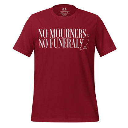 No Mourners No Funerals T-Shirt - The Bean Workshop - Book lover gift, Bookish Apparel, Dark Fantasy, Fantasy Book Shirt., Kaz Brekker quote tee, Ketterdam, Leigh Bardugo fan merchandise, Literary Quote, Minimalist Aesthetic, No Mourners No Funerals t-shirt, Six of Crows quote shirt for readers, The Crows T-shirt, The Dregs