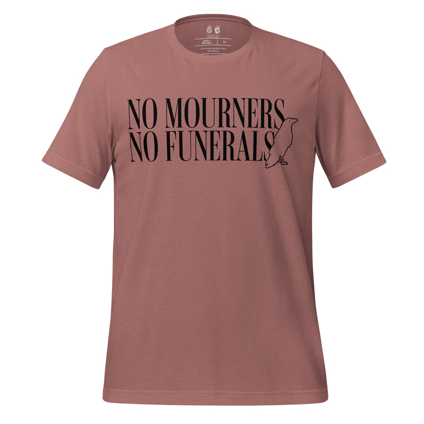 No Mourners No Funerals Tee Shirt - The Bean Workshop - Book lover gift, Bookish Apparel, Dark Fantasy, Fantasy Book Shirt., Kaz Brekker quote tee, Ketterdam, Leigh Bardugo fan merchandise, Literary Quote, Minimalist Aesthetic, No Mourners No Funerals t-shirt, Six of Crows quote shirt for readers, The Crows T-shirt, The Dregs