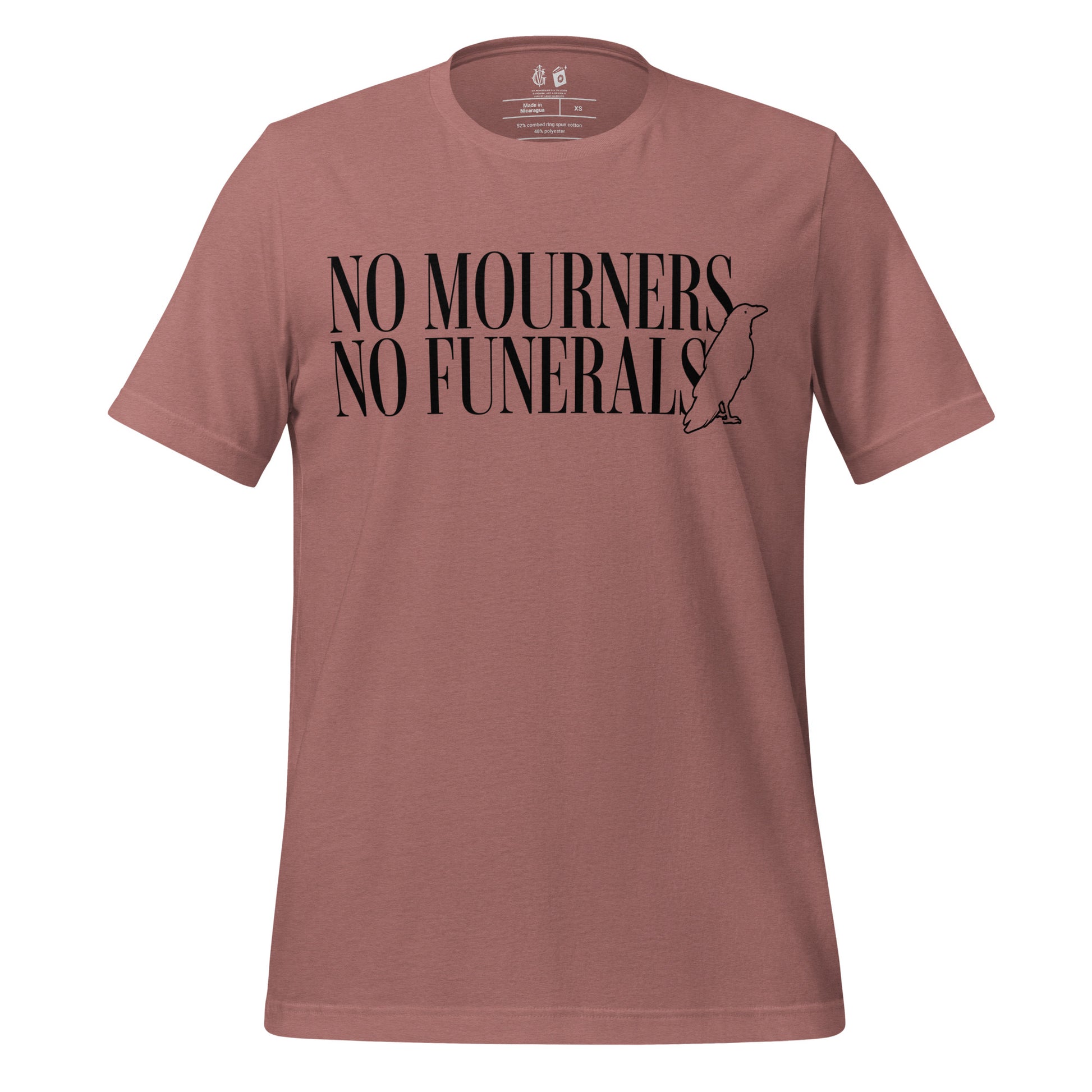 No Mourners No Funerals Tee Shirt - The Bean Workshop - Book lover gift, Bookish Apparel, Dark Fantasy, Fantasy Book Shirt., Kaz Brekker quote tee, Ketterdam, Leigh Bardugo fan merchandise, Literary Quote, Minimalist Aesthetic, No Mourners No Funerals t-shirt, Six of Crows quote shirt for readers, The Crows T-shirt, The Dregs