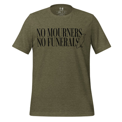 No Mourners No Funerals Tee Shirt - The Bean Workshop - Book lover gift, Bookish Apparel, Dark Fantasy, Fantasy Book Shirt., Kaz Brekker quote tee, Ketterdam, Leigh Bardugo fan merchandise, Literary Quote, Minimalist Aesthetic, No Mourners No Funerals t-shirt, Six of Crows quote shirt for readers, The Crows T-shirt, The Dregs