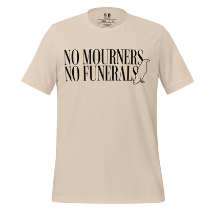 No Mourners No Funerals Tee Shirt - The Bean Workshop - Book lover gift, Bookish Apparel, Dark Fantasy, Fantasy Book Shirt., Kaz Brekker quote tee, Ketterdam, Leigh Bardugo fan merchandise, Literary Quote, Minimalist Aesthetic, No Mourners No Funerals t-shirt, Six of Crows quote shirt for readers, The Crows T-shirt, The Dregs