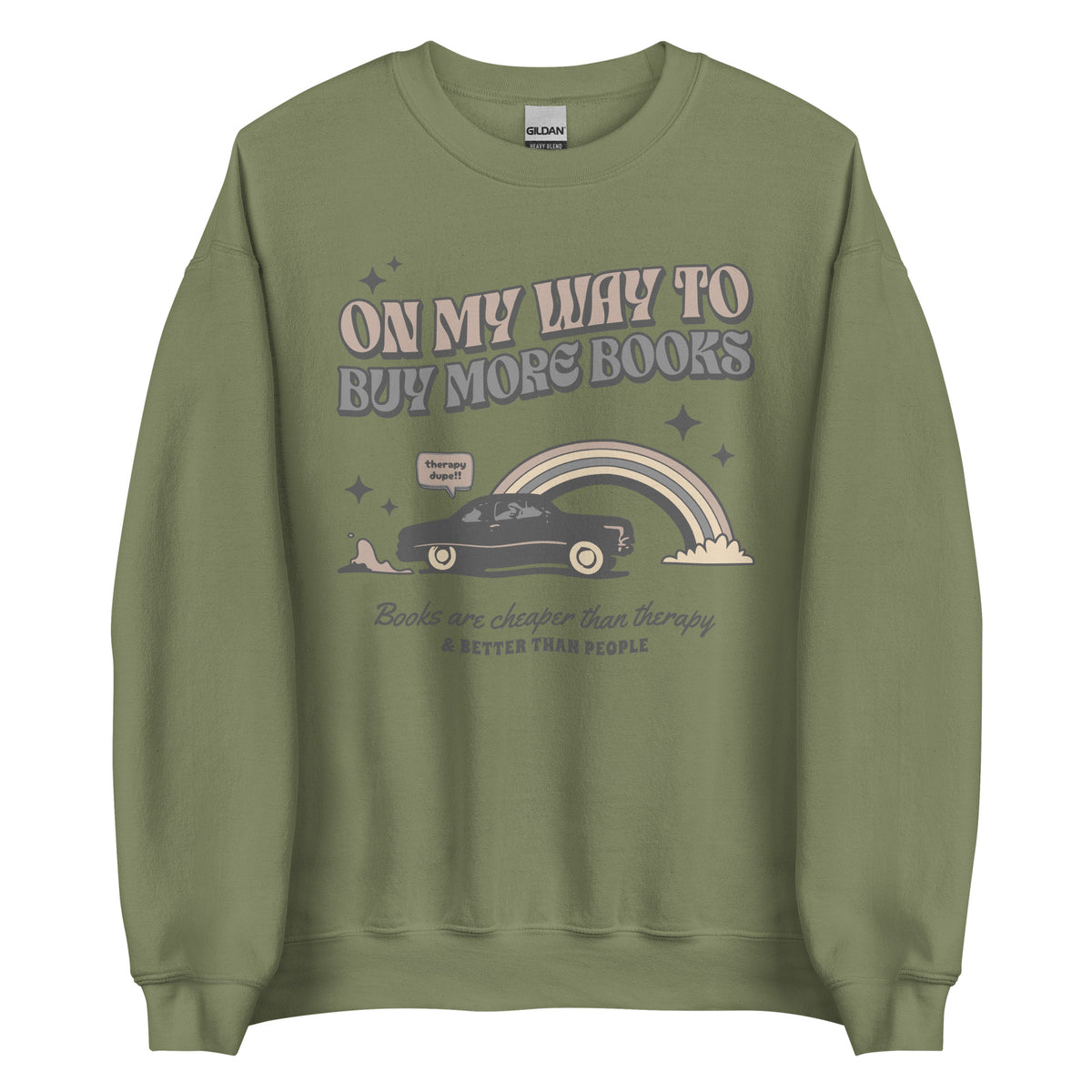 On My Way to Buy More Books Sweatshirt - The Bean Workshop - Book Addict Sweatshirt, Bookish Fashion, On My Way To Buy More Books, read everyday, Reader Apparels, sweater, sweatshirt, valentine, Valentine's Day Picks
