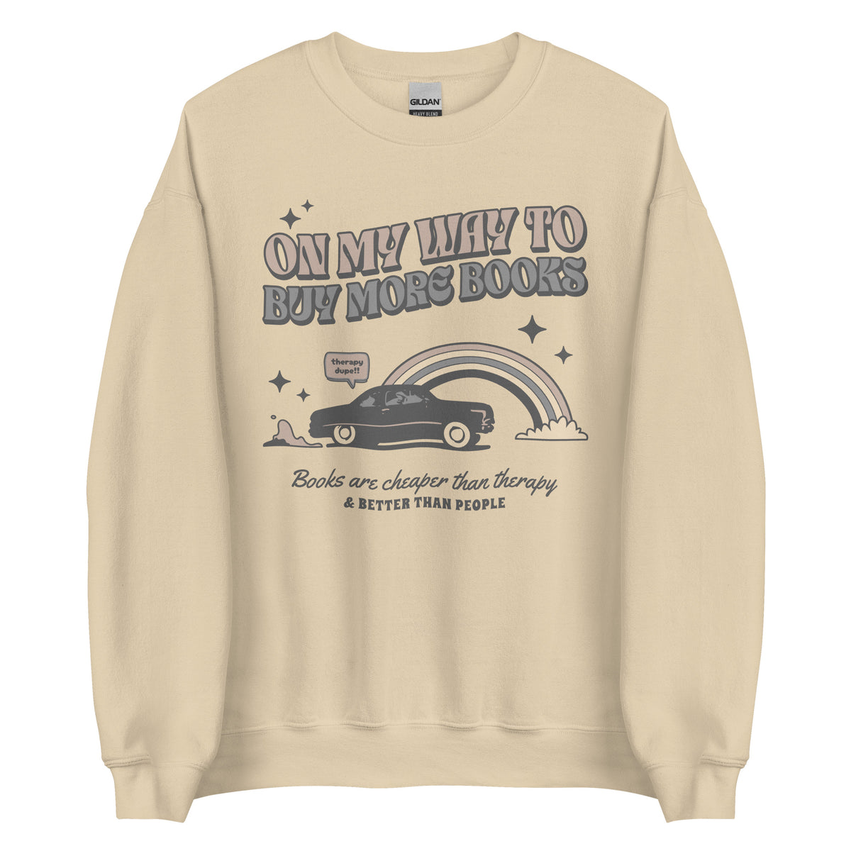 On My Way to Buy More Books Sweatshirt - The Bean Workshop - Book Addict Sweatshirt, Bookish Fashion, On My Way To Buy More Books, read everyday, Reader Apparels, sweater, sweatshirt, valentine, Valentine's Day Picks
