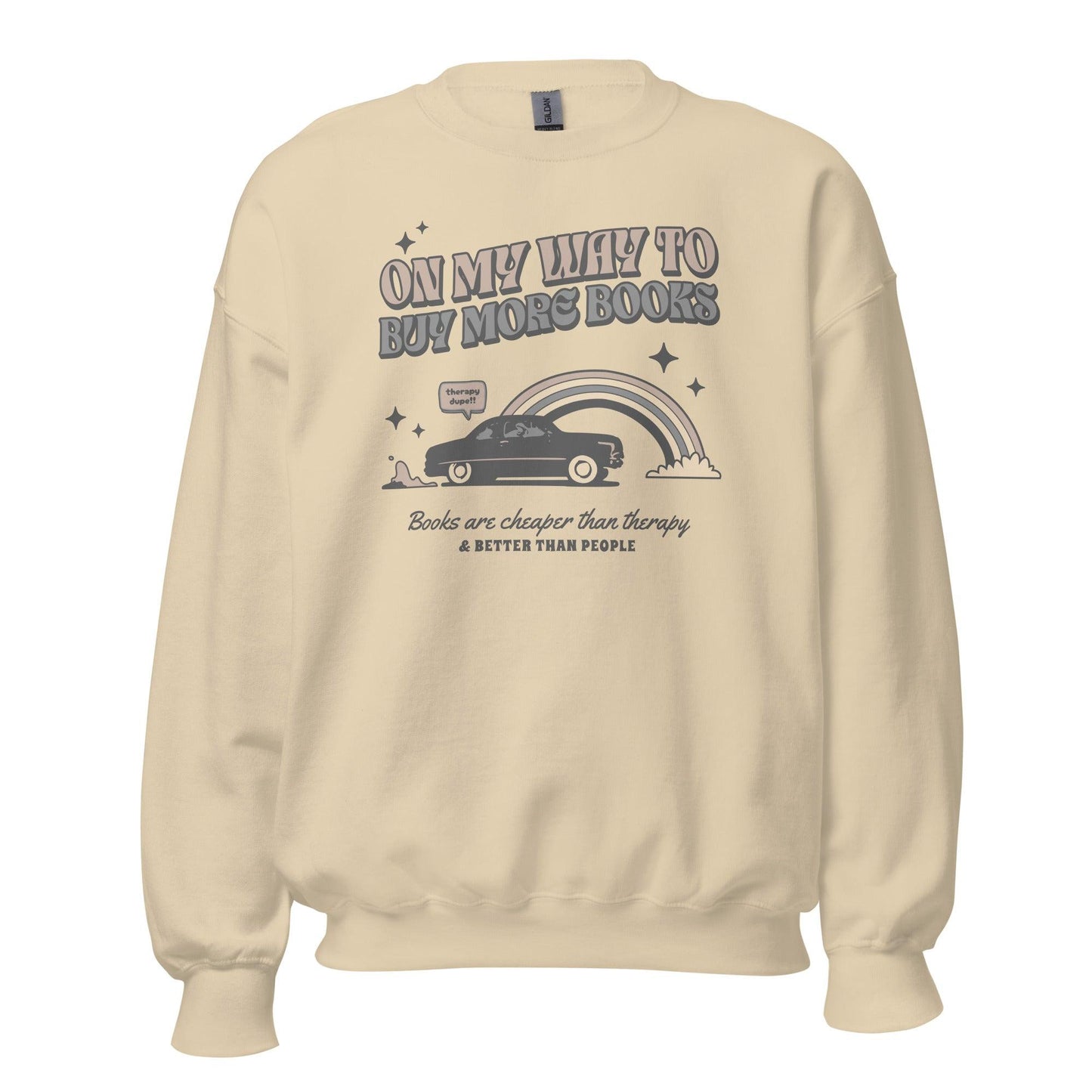 On My Way to Buy More Books Sweatshirt - The Bean Workshop - Book Addict Sweatshirt, Bookish Fashion, On My Way To Buy More Books, read everyday, Reader Apparels, sweater, sweatshirt, valentine, Valentine's Day Picks