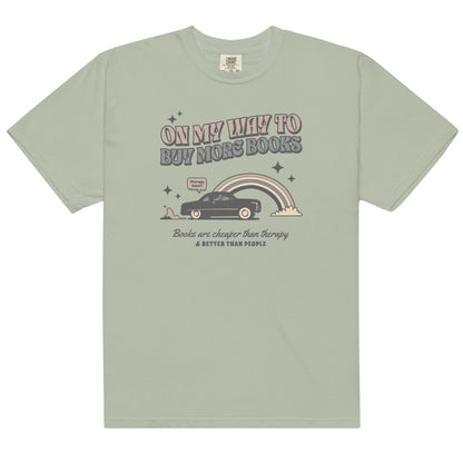 On My Way to Buy More Books T-shirt - The Bean Workshop - Book Addict, Bookish Fashion, On My Way To Buy More Books, read everyday, Reader Apparels, T-shirt, Tee, valentine, Valentine's Day Picks