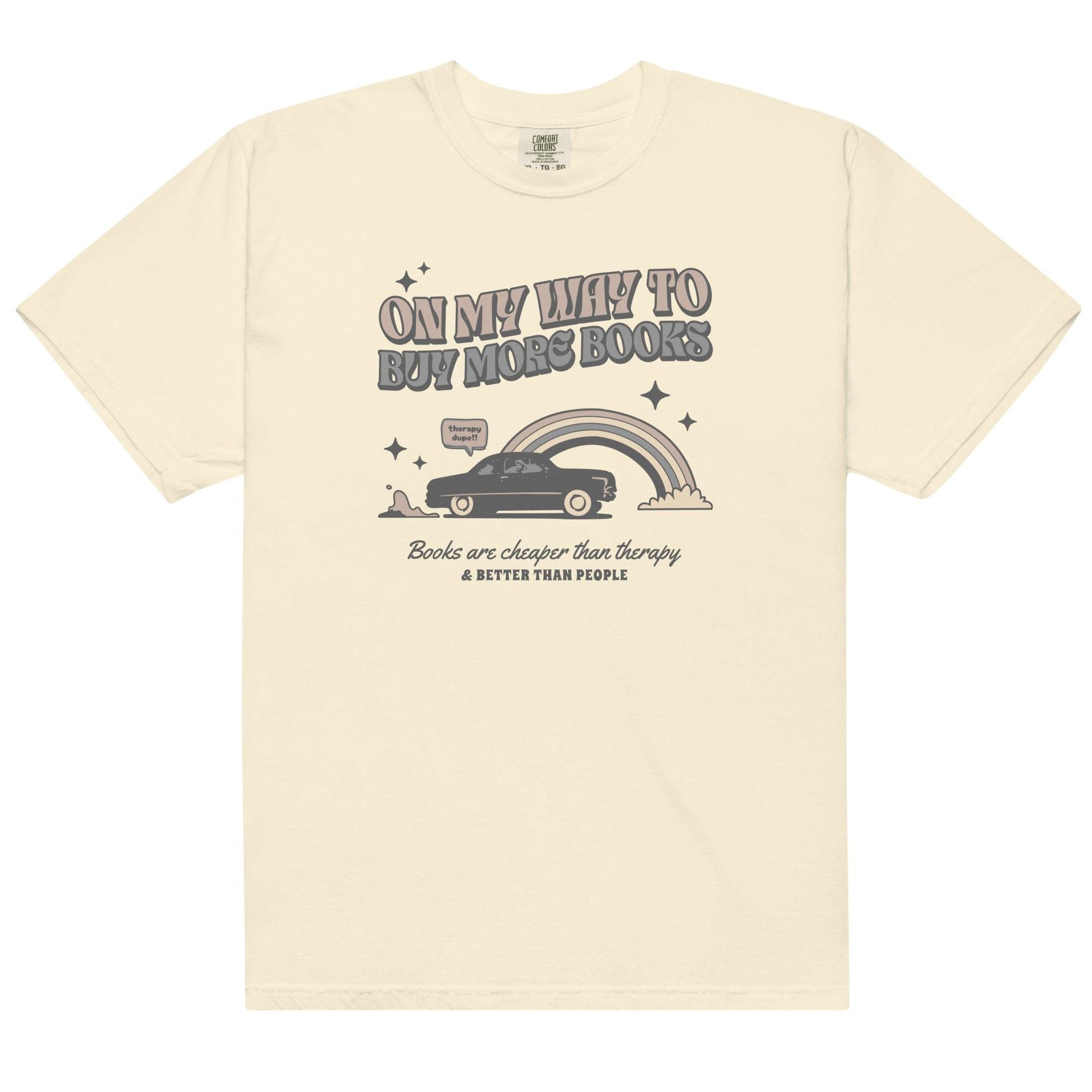 On My Way to Buy More Books T-shirt - The Bean Workshop - Book Addict, Bookish Fashion, On My Way To Buy More Books, read everyday, Reader Apparels, T-shirt, Tee, valentine, Valentine's Day Picks