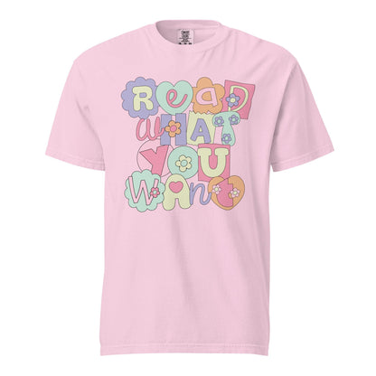Read What You Want T-shirt - The Bean Workshop - read everyday, t-shirt, tee, Valentine's Day Picks