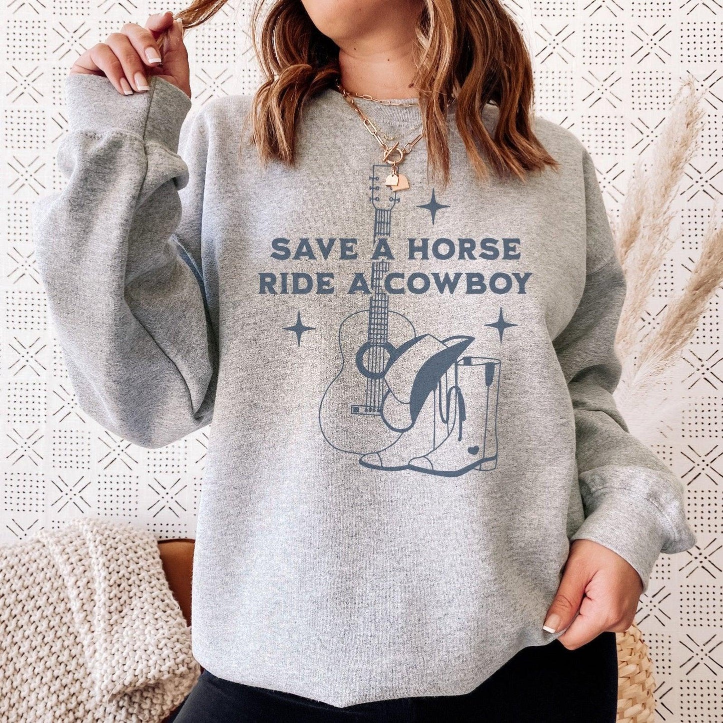 Save a Horse Ride a Cowboy Sweatshirt - The Bean Workshop - cade eaton, chestnut springs, elsie silver, heartless, sweater, sweatshirt