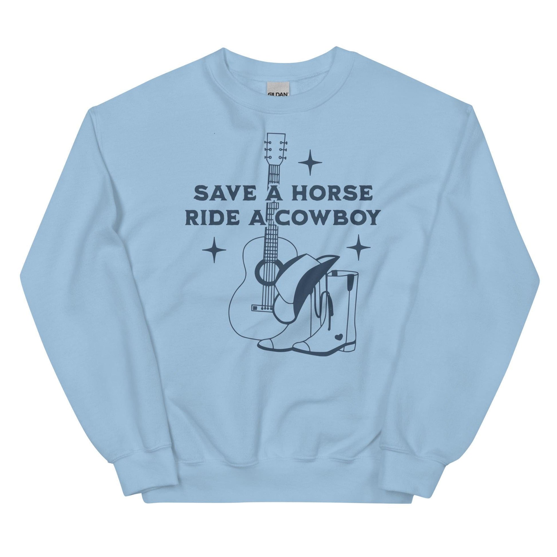 Save a Horse Ride a Cowboy Sweatshirt - The Bean Workshop - cade eaton, chestnut springs, elsie silver, heartless, sweater, sweatshirt