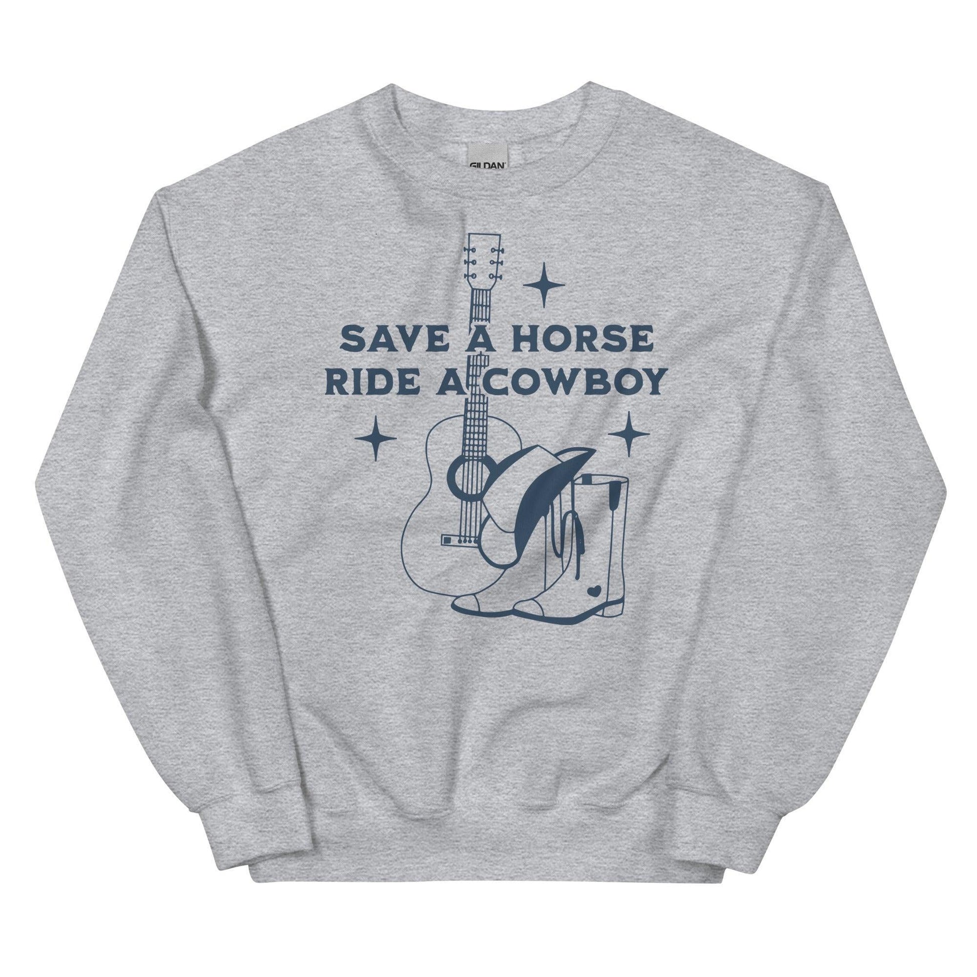 Save a Horse Ride a Cowboy Sweatshirt - The Bean Workshop - cade eaton, chestnut springs, elsie silver, heartless, sweater, sweatshirt